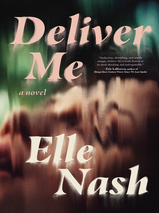 Title details for Deliver Me by Elle Nash - Available